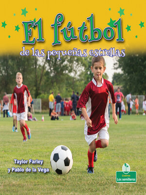 cover image of El fútbol de las pequeñas estrellas